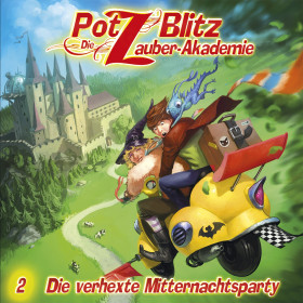 Potz Blitz - Die Zauber-Akademie 2: verhexte Mitternachtsparty