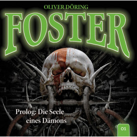 Foster - Folge 01: Prolog: Die Seele eines Dämons