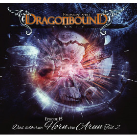 Dragonbound 15 Das silberne Horn von Arun (Teil 2)