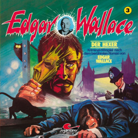 Edgar Wallace - Folge 03: Der Hexer