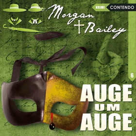 Morgan & Bailey - Folge 06: Auge um Auge