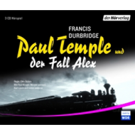 Francis Durbridge - Paul Temple und der Fall Alex - Hörspiel