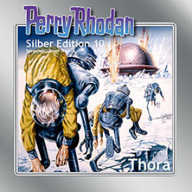Perry Rhodan Silber Edition 10 "Thora"