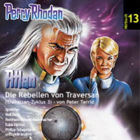 Perry Rhodan Hörspiel 13 - Die Rebellen von Traversan