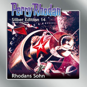 Perry Rhodan Silber Edition 14 "Rhodans Sohn"