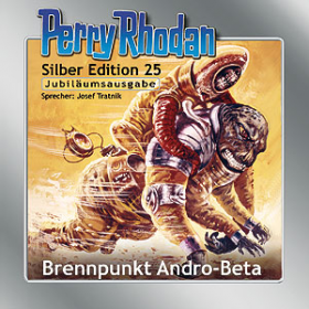 Perry Rhodan Silber Edition 25 Brennpunkt Andro-Beta + Bonus