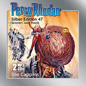 Perry Rhodan Silber Edition 47: Die Cappins (2 mp3-CDs)