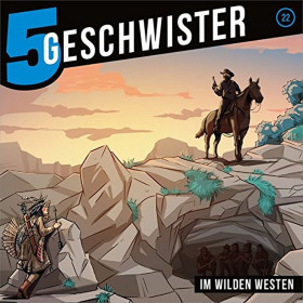 5 Geschwister - Folge 22: Im wilden Westen