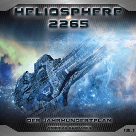Heliosphere 2265 - Folge 12.1: Der Jahrhundertplan