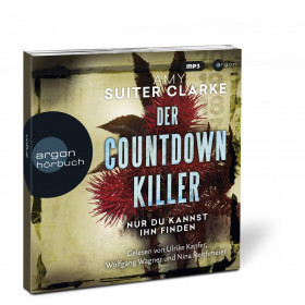 Amy Suiter Clarke - Der Countdown-Killer - Nur du kannst ihn finden - Hörspiel
