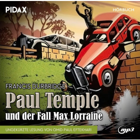 Pidax Hörspiel Klassiker - Francis Durbridge: Paul Temple und der Fall Max Lorraine