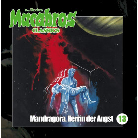 Macabros Classics 13 Mandragora, Herrin der Angst