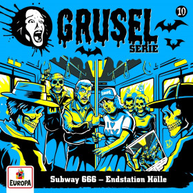 Gruselserie 10: Subway 666-Endstation Hölle (CD)
