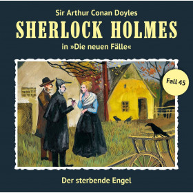 Sherlock Holmes: Die neuen Fälle 45: Der sterbende Engel