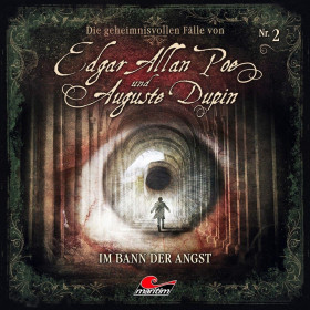 Edgar Allan Poe und Auguste Dupin 02: Im Bann der Angst