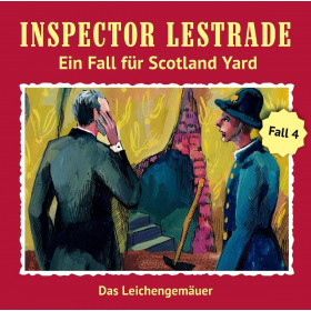 Inspector Lestrade - Fall 04: Das Leichengemäuer