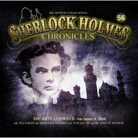 Sherlock Holmes Chronicles 56 Die Akte Ludwig II.