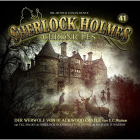 Sherlock Holmes Chronicles 41 Der Werwolf von Blackwood Castle