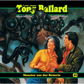 Tony Ballard 30 Monster aus der Retorte