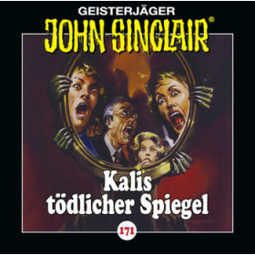 John Sinclair - Folge 171: Kalis tödlicher Spiegel