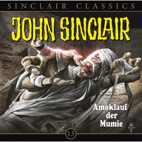 John Sinclair Classics 13 Amoklauf der Mumie