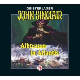 John Sinclair - Folge 075: Albtraum in Atlantis