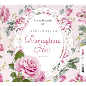 Kathryn Taylor - Daringham Hall - Das Erbe - Teil 1