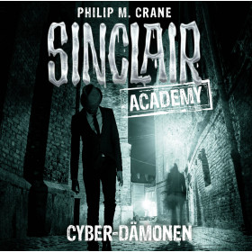 Sinclair Academy - Folge 06: Cyber-Dämonen