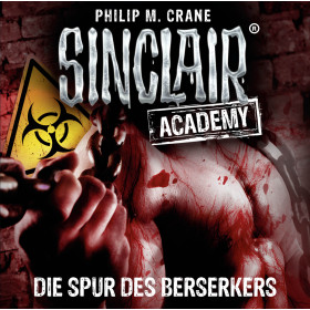 Sinclair Academy - Folge 09: Die Spur des Berserkers