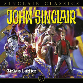John Sinclair Classics 37 Zirkus Luzifer