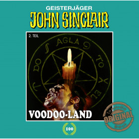 John Sinclair Tonstudio Braun - Folge 100: Voodoo-Land (Teil 2 von 2) + Bonus-CD