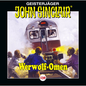 John Sinclair - Folge 139: Werwolf-Omen