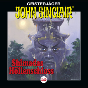 John Sinclair - Folge 140: Shimadas Höllenschloss (Teil 1 von 2)
