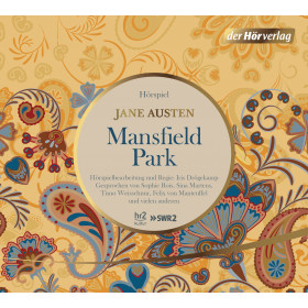 Jane Austen - Mansfield Park (Hörspiel des hr2 / swr2)