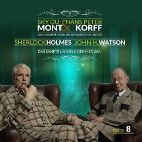 Sherlock Holmes & Dr. H. Watson 08: Das sanfte Lächeln der Medusa