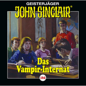 John Sinclair - Folge 162: Das Vampir-Internat