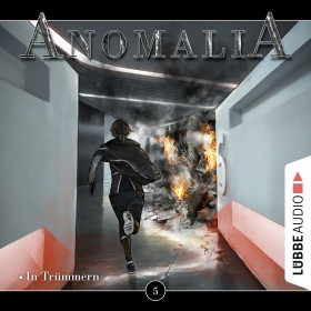 Anomalia - Folge 5: In Trümmern