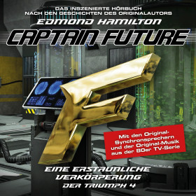 Captain Future - Der Triumph 04 - Eine erstaunliche Verkörperung - Hörspiel