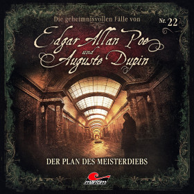 Edgar Allan Poe und Auguste Dupin: 22 Der Plan des Meisterdiebs