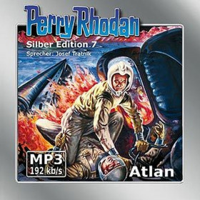 Perry Rhodan Silber Edition (mp3-CDs) 07 - Atlan