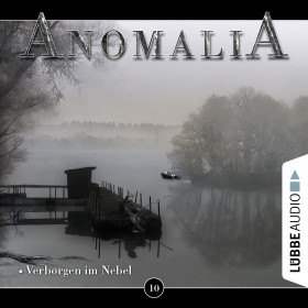 Anomalia - Folge 10: Verborgen im Nebel