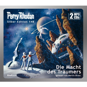 Perry Rhodan Silber Edition 148 Die Macht des Träumers (2 mp3-CDs)