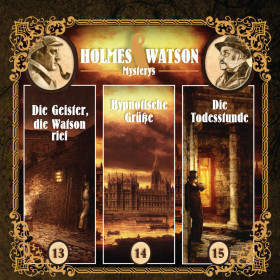 Holmes & Watson Mysterys Vol.5 Folge 13,14,15