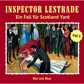 Inspector Lestrade - Fall 05: Rot wie Blut