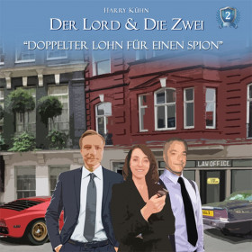 Der Lord & die Zwei - Folge 2: Doppelter Lohn für einen Spion