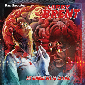 Larry Brent 51: Die Gehirne des Dr. Satanas