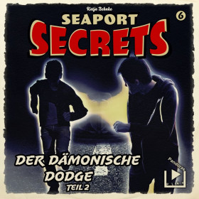 Seaport Secrets 06 - Der dämonische Dodge Teil 2