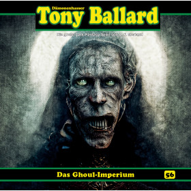 Tony Ballard 56 - Das Ghoul-Imperium