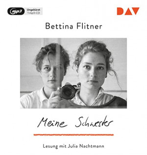 Bettina Flitner - Meine Schwester