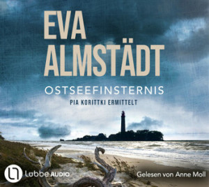 Eva Almstädt - OSTSEEFINSTERNIS - Pia Korittkis neunzehnter Fall